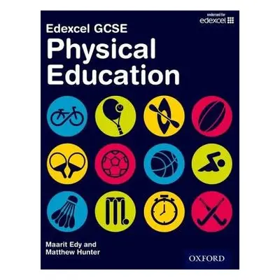 Edexcel GCSE Physical Education: Student Book - Edy, Maarit a Hunter, Matthew