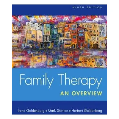 Family Therapy - Goldenberg, Herbert (California State University, Los Angeles, Emeritus) a Gold