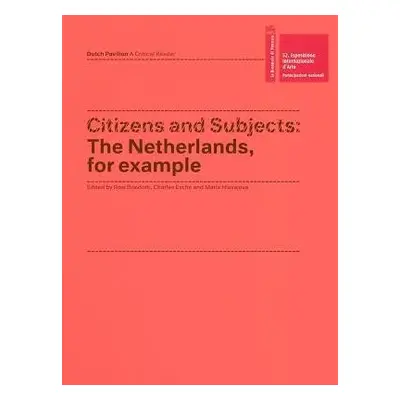 Citizens and Subjects - Dumas, Marlene a Mik, Aernout a Weiner, Lawrence