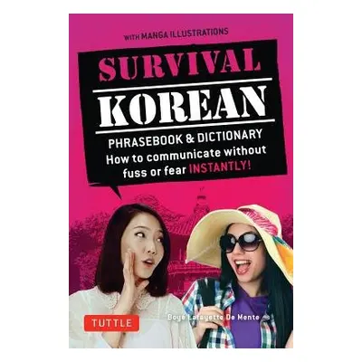 Survival Korean Phrasebook a Dictionary - De Mente, Boye Lafayette