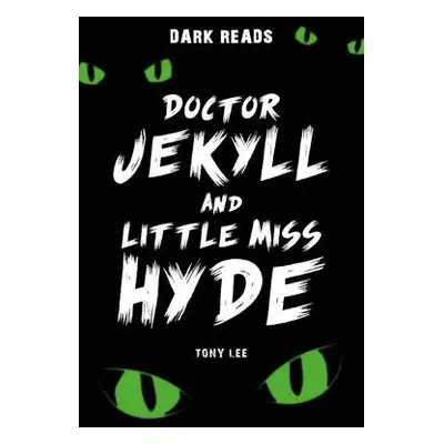 Doctor Jekyll and Little Miss Hyde - Lee, Tony