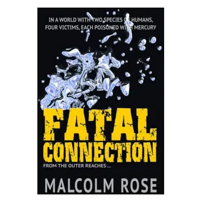 Fatal Connection - Rose Malcolm