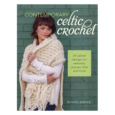 Contemporary Celtic Crochet - Barker, Bonnie