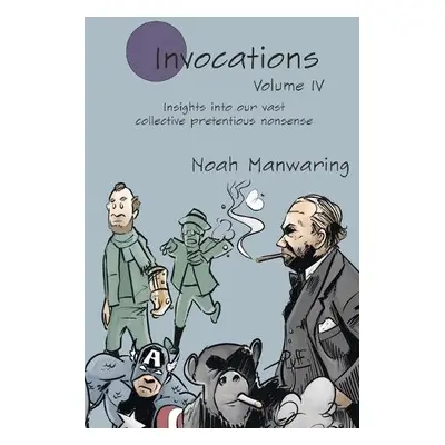 Invocations Vol IV - Manwaring, Noah