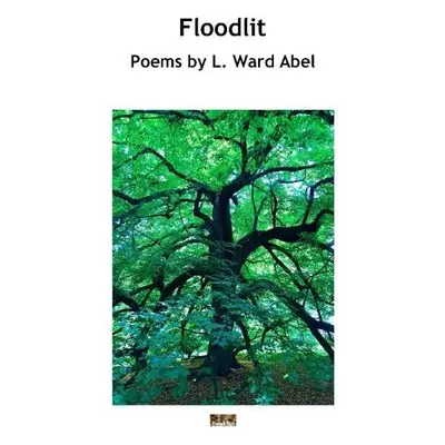 Floodlit - Abel, L. Ward