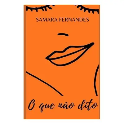 Oquenaodito - Fernandes, Samara