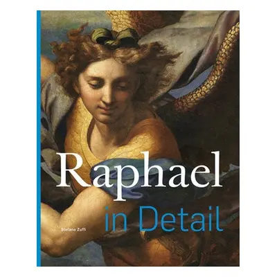 Raphael in Detail - Zuffi, Stefano