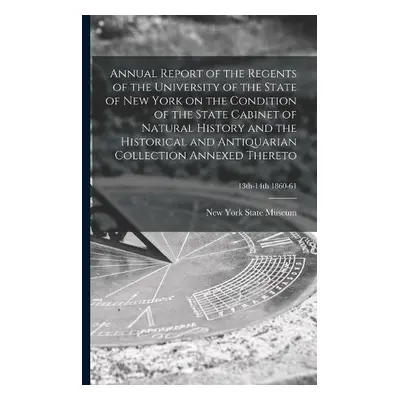 Annual Report of the Regents of the University of the State of New York on the Condition of the 