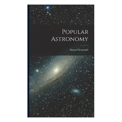 Popular Astronomy - Newcomb, Simon