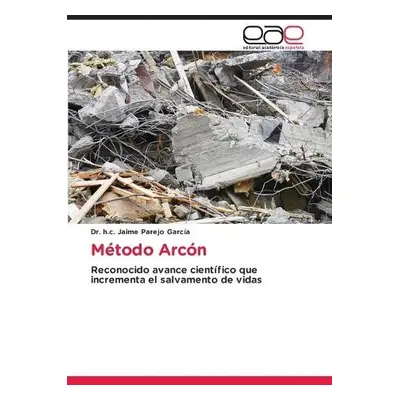 Metodo Arcon - Parejo Garcia, Dr H C Jaime