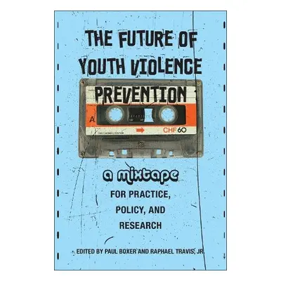 Future of Youth Violence Prevention