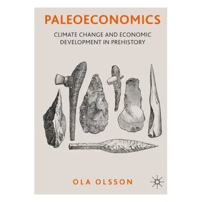 Paleoeconomics - Olsson, Ola