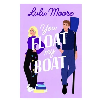 You Float My Boat - Moore, Lulu