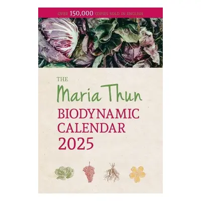 Maria Thun Biodynamic Calendar - Thun, Titia a Thun, Friedrich