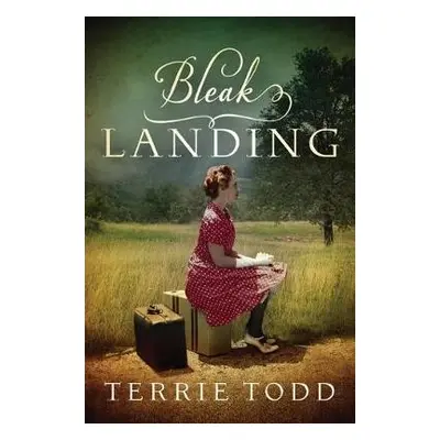 Bleak Landing - Todd, Terrie