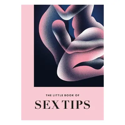 Little Book of Sex Tips - Paul, Ali