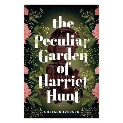 Peculiar Garden of Harriet Hunt - Iversen, Chelsea