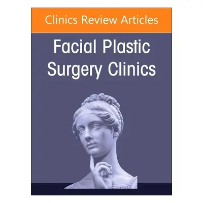 Partial to Total Nasal Reconstruction, An Issue of Facial Plastic Surgery Clinics of North Ameri