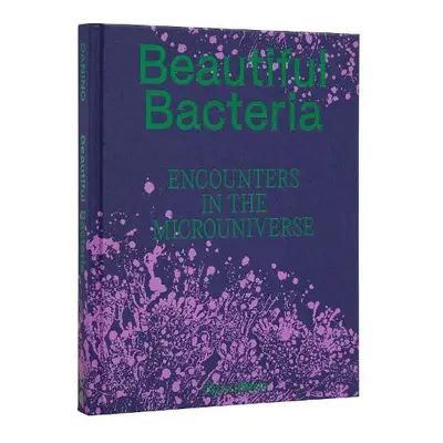 Beautiful Bacteria - Danino, Tal