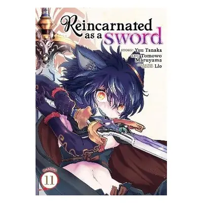 Reincarnated as a Sword (Manga) Vol. 11 - Tanaka, Yuu