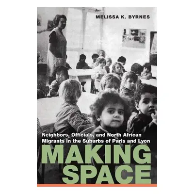 Making Space - Byrnes, Melissa K.