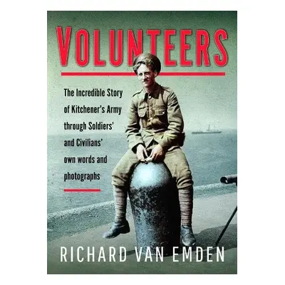 Volunteers - van Emden, Richard