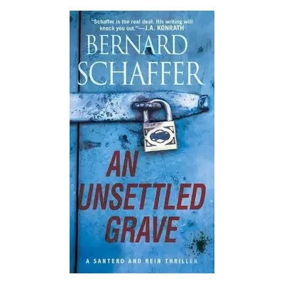 Unsettled Grave - Schaffer, Bernard