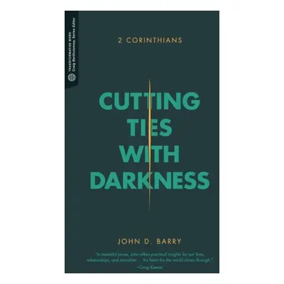 Cutting Ties with Darkness - Barry, John D.