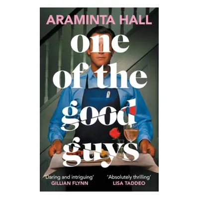 One of the Good Guys - Hall, Araminta