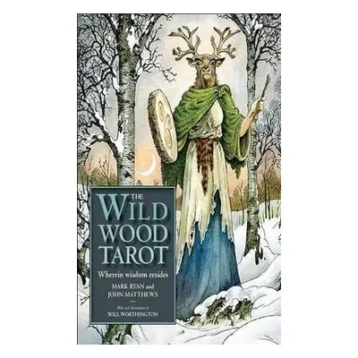 Wildwood Tarot - Matthews, John a Ryan, Mark