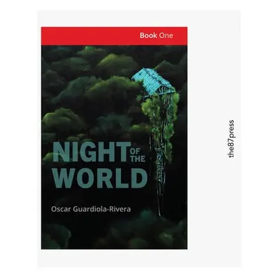 Night of the World - Guardiola-Rivera, Oscar