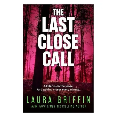 Last Close Call - Griffin, Laura