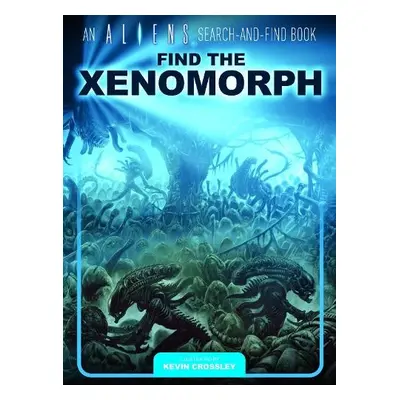 Aliens Search-and-Find Book: Find the Xenomorph