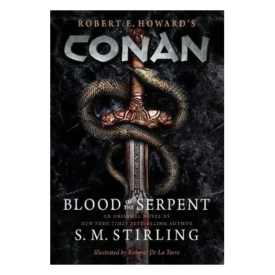 Conan: Blood of the Serpent - Stirling, S.