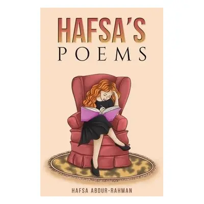 Hafsa's Poems - Abdur-Rahman, Hafsa