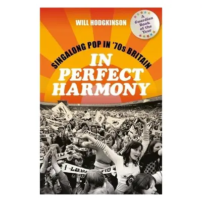 In Perfect Harmony - Hodgkinson, Will