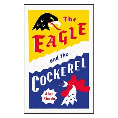 Eagle and the Cockerel - Rhode, Alan