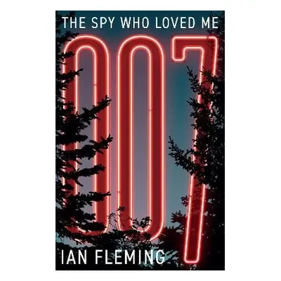 Spy Who Loved Me - Fleming, Ian