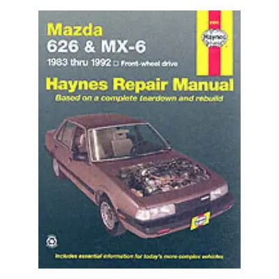 Mazda 626 And MX-6 (FWD) (83 - 92) - Haynes Publishing