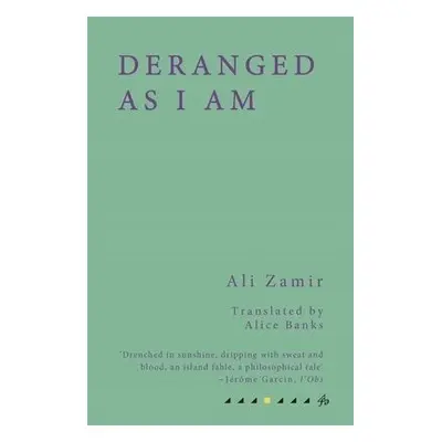 Deranged As I Am - Zamir, Ali