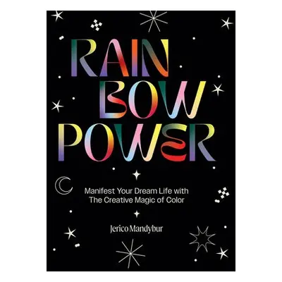 Rainbow Power - Mandybur, Jerico