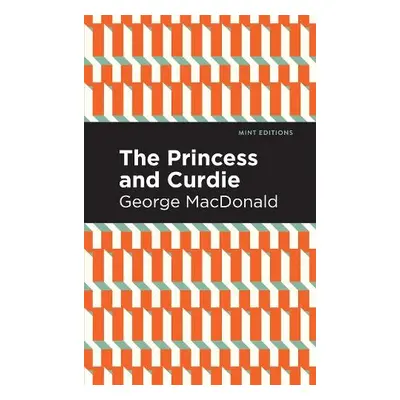 Princess and Curdie - MacDonald, George