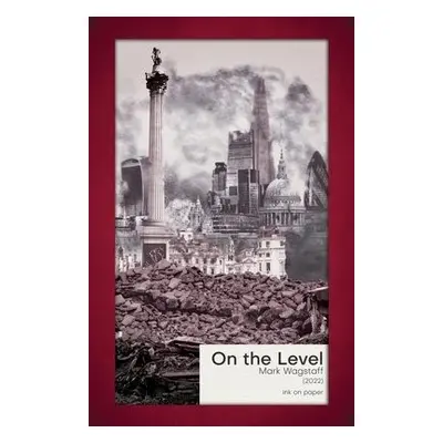 On the Level - Wagstaff, Mark