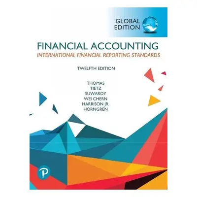 Financial Accounting, Global Edition - Harrison, Walter a Suwardy, Themin a Tietz, Wendy a Horng