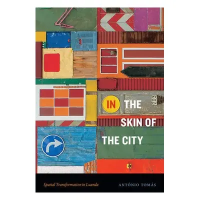 In the Skin of the City - Tomas, Antonio