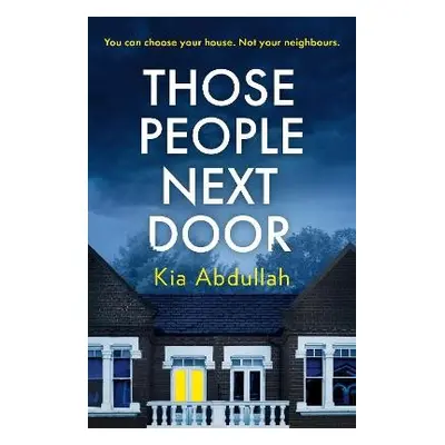 Those People Next Door - Abdullah, Kia