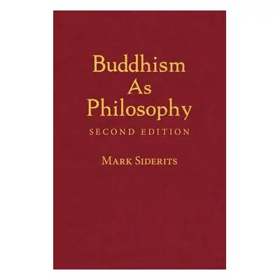 Buddhism As Philosophy - Siderits, Mark