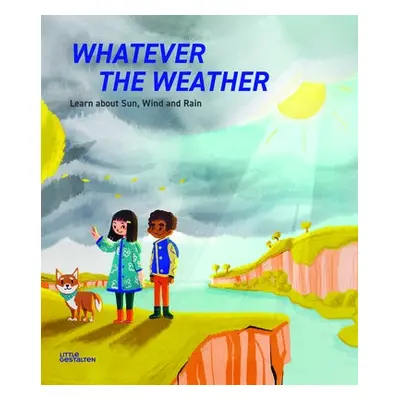 Whatever the Weather - Parker, Steve a Metcalf, Jen