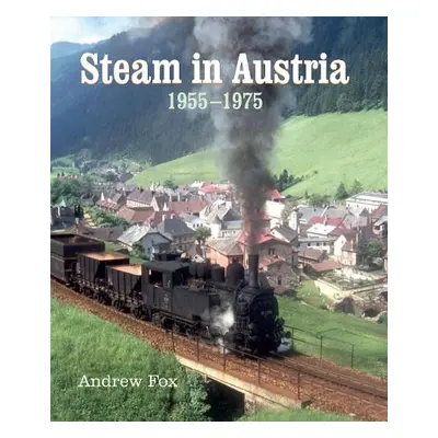 Steam in Austria - Fox, Andrew