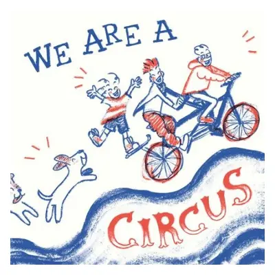 We Are A Circus - Nasta, Rosie